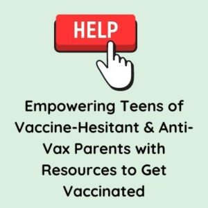 helping teens whose parents say no to vaccines