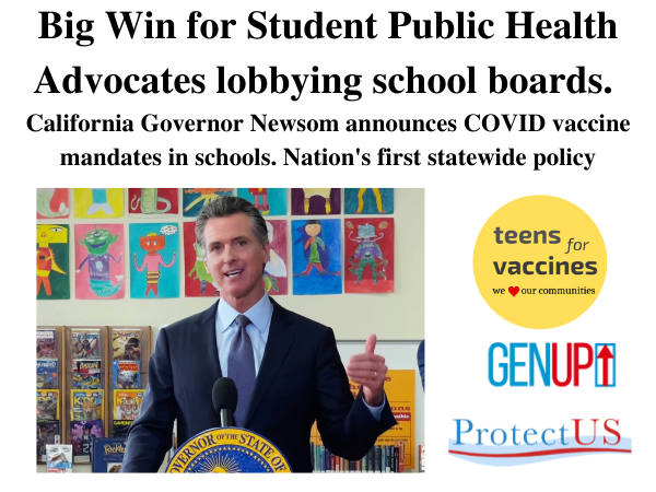 Governor Newsom. Vaccine Mandates in Schools. Big Win for Teens for Vaccines.